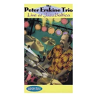 Hudson Music The Peter Erskine Trio - Live at Jazz Baltica (VHS)