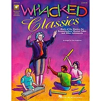 Hal Leonard Whacked on Classics for Boomwhackers Book