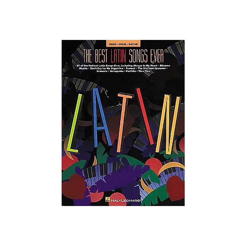 Hal Leonard The Best Latin Songs Ever Piano, Vocal, Guitar Songbook