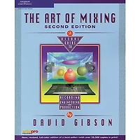 Course Technology PTR Art of Mixing 2nd Edition Book