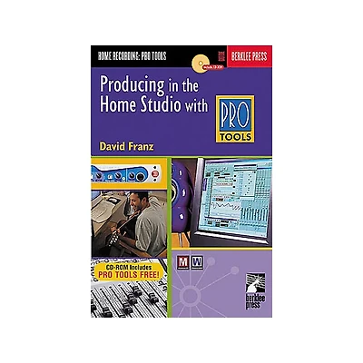 Hal Leonard Producing in the Home Studio with Pro Tools (Book/CD)