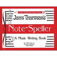 Willis Music John Thompson's Note Speller A Music Writing Book