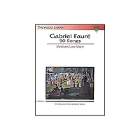 Hal Leonard Gabriel Faure - 50 Songs for Medium / Low Voice
