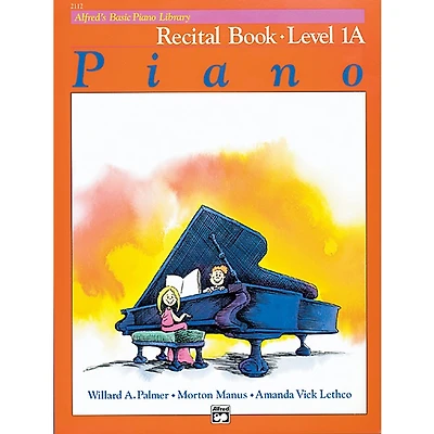 Alfred Alfred's Basic Piano Course Recital Book 1A