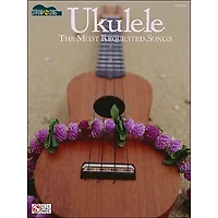 Cherry Lane Ukulele: The Most Requested Songs