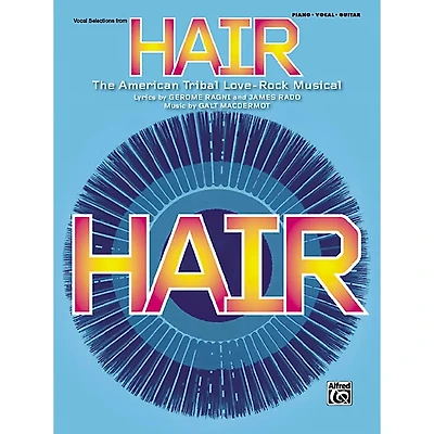 Alfred Hair Vocal Selections (Broadway Edition) Piano/Vocal/Chords Songbook
