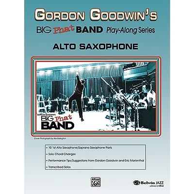 Alfred Gordon Goodwin's Big Phat Band Play-Along Series Alto Saxophone Book & CD