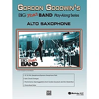 Alfred Gordon Goodwin's Big Phat Band Play-Along Series Alto Saxophone Book & CD