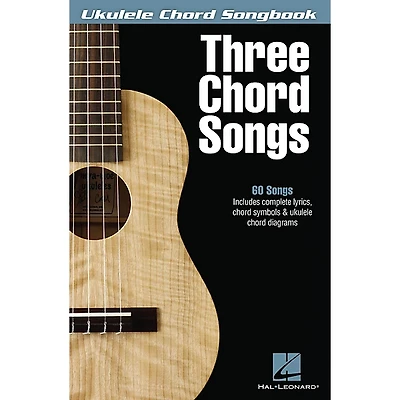 Hal Leonard Three Chord Songs Ukulele Chord Songbook