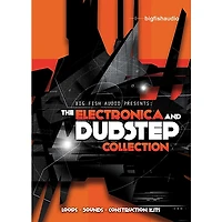 Big Fish The Electronica and Dubstep Collection