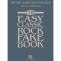 Hal Leonard The Easy Classic Rock Fake Book - Melody, Lyrics & Simplified Chords In Key Of C