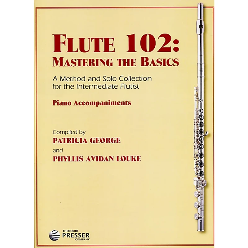 Theodore Presser Flute 102: Mastering the Basics