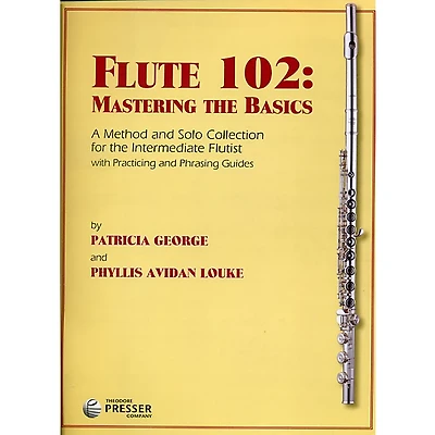 Theodore Presser Flute 102: Mastering the Basics