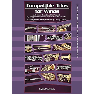 Carl Fischer Compatible Trios for Winds (Clarinet/Trumpet/Euphonium/Tenor Saxophone in Bb)