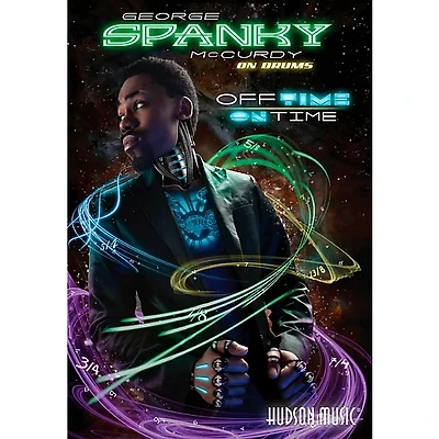 Hudson Music George Spanky McCurdy - Off Time/On Time DVD