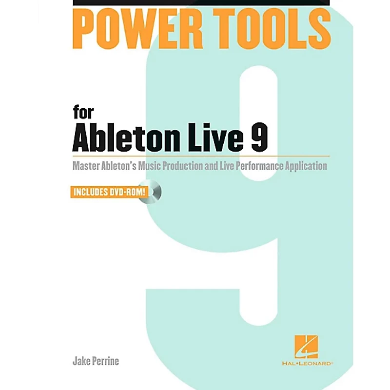 Hal Leonard Power Tools For Ableton Live 9 Book/DVD-ROM