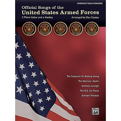 Alfred Official Songs of the United States Armed Forces Intermediate Late Intermediate Piano Solos Lyrics