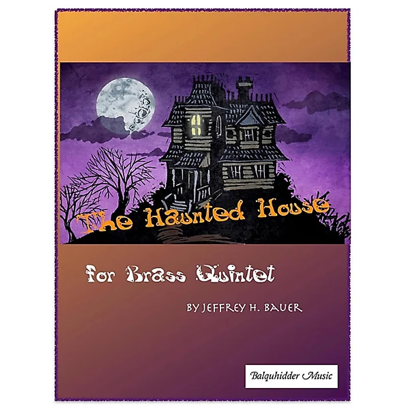 Carl Fischer The Haunted House - Brass Quintet