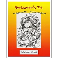 Carl Fischer Beethoven's Fit - Brass Quintet