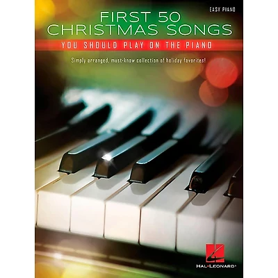 Hal Leonard First 50 Christmas Songs You Should Play on the Piano - Easy Piano