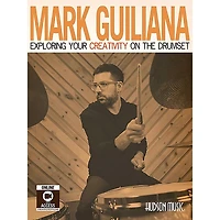 Hudson Music Mark Guiliana-Exploring Your Creativity on the Drumset Book/Video Access and DVD Included