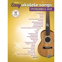 Alfred Alfred's Easy Ukulele Songs: Standards & Jazz Easy Hits Ukulele Songbook