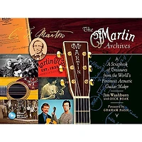 Hal Leonard The Martin Archives - A Scrapbook of Treasures from the World's Foremost Acoustic Guitar Maker