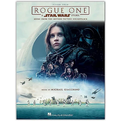 Hal Leonard Rogue One: A Star Wars Story Music From the Motion Picture Soundtrack for Piano Solo