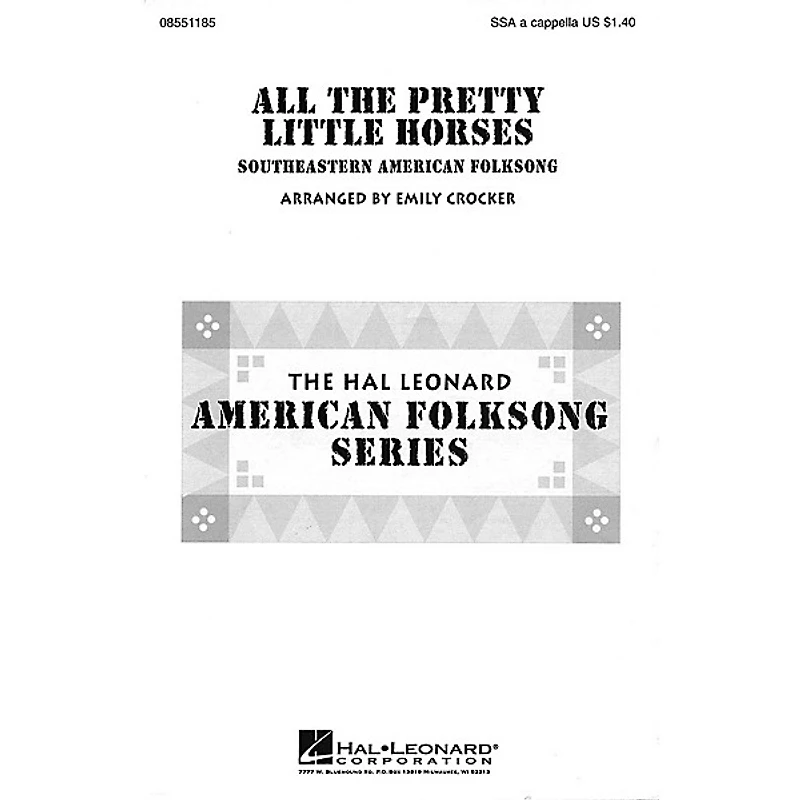 Hal Leonard All the Pretty Little Horses SSA A Cappella arranged by Emily Crocker