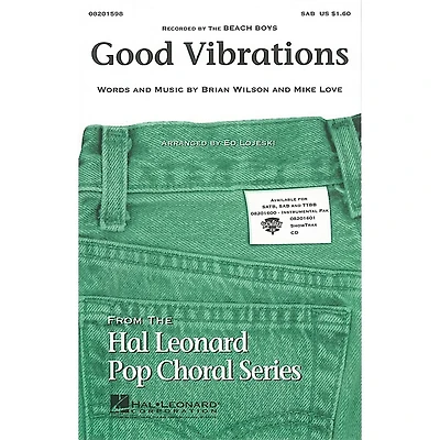Hal Leonard Good Vibrations SAB by The Beach Boys arranged by Ed Lojeski