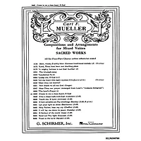 G. Schirmer Create in Me a Clean Heart, O God SATB composed by Mueller C F