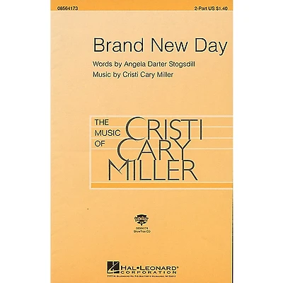 Hal Leonard Brand New Day 2-Part composed by Cristi Cary Miller