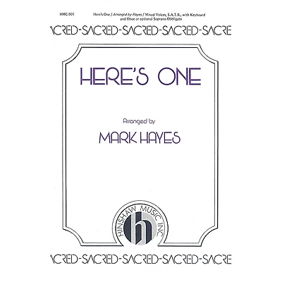 Hinshaw Music Here's One arranged by Mark Hayes