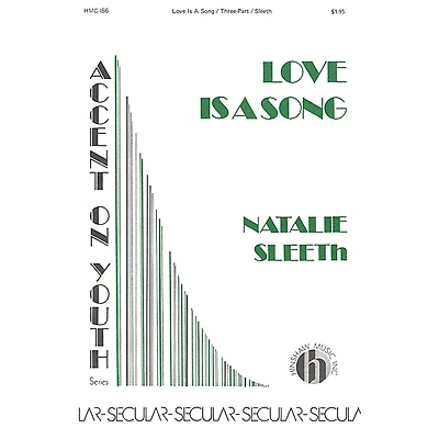 Hinshaw Music Love Is a Song SAB composed by Natalie Sleeth