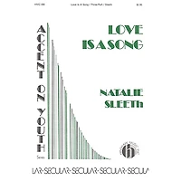 Hinshaw Music Love Is a Song SAB composed by Natalie Sleeth
