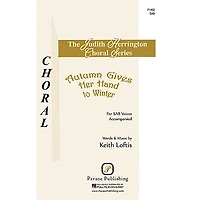 Pavane Autumn Gives Her Hand to Winter SAB composed by Keith Loftis