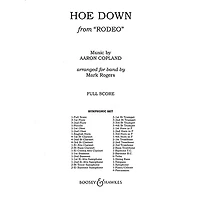 Boosey and Hawkes Hoe Down (from Rodeo) Concert Band Composed by Aaron Copland Arranged by Quincy C. Hilliard