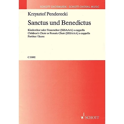 Schott Sanctus and Benedictus (Children's Choir or Female Choir, a cappella) Composed by Krzysztof Penderecki