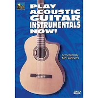 Music Sales Play Acoustic Guitar Instrumentals Now! Music Sales America Series DVD Written by Mel Reeves