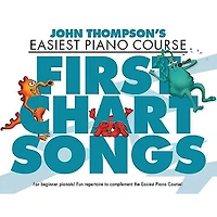 Music Sales First Chart Songs (John Thompson's Easiest Piano Course) Willis Series Softcover