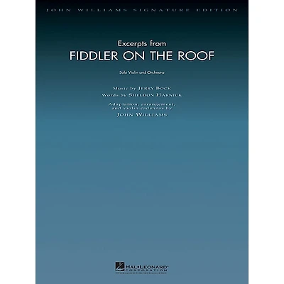 Hal Leonard Excerpts from Fiddler on the Roof John Williams Signature Edition Orchestra Series by John Williams