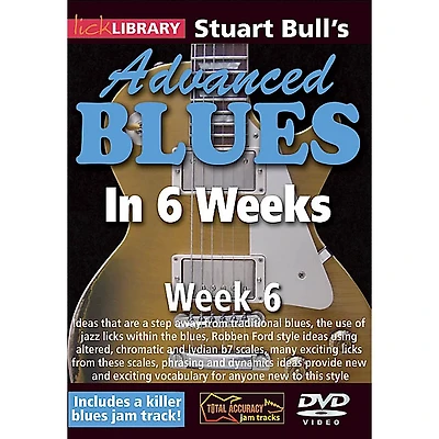 Licklibrary Stuart Bull's Advanced Blues in 6 Weeks (Week 6) Lick Library Series DVD Performed by Stuart Bull