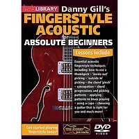 Licklibrary Danny Gill's Fingerstyle Acoustic (Absolute Beginners) Lick Library Series DVD Written by Danny Gill