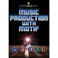 Keyfax Music Production with Motif DVD Series DVD Written by Various