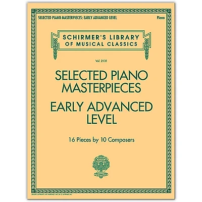 G. Schirmer Selected Piano Masterpieces - Early Advanced Schirmer's Library Of Musical Classics Piano Collection