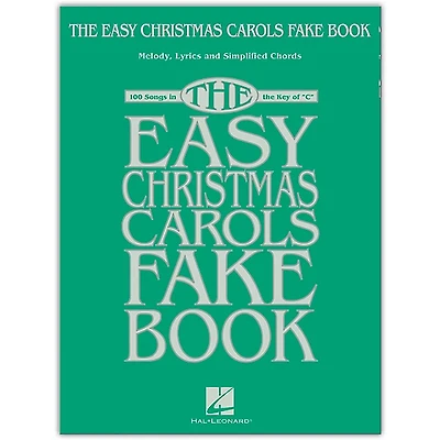 Hal Leonard The Easy Christmas Carols Fake Book - Melody, Lyrics & Simplified Chords in the Key of C