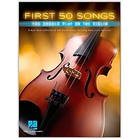 Hal Leonard First 50 Songs You Should Play on the Violin