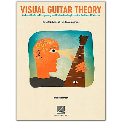 Hal Leonard Visual Guitar Theory - An Easy Guide to Recognizing and Understanding Essential Fretboard Patterns