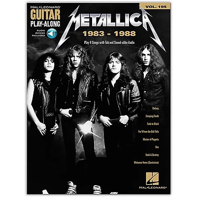 Hal Leonard Metallica: 1983-1988 Guitar Play-Along Volume 195 Book/Audio Online