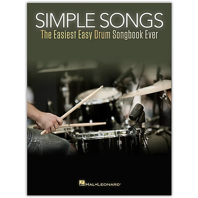 Hal Leonard Simple Songs - The Easiest Easy Drum Songbook Ever